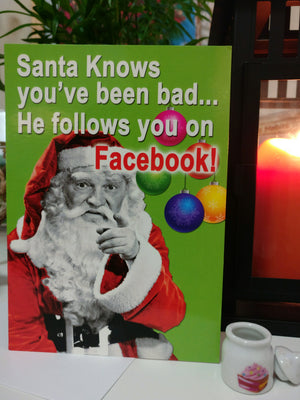 Santa knows you've been bad - Hilarious Xmas Cards For Friends and Family