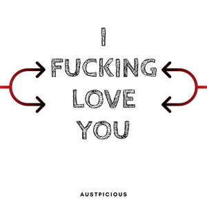 I Fucking Love You