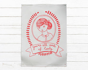 You're all sorts of lovely - Cute tea towels