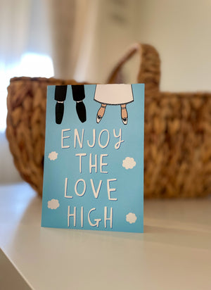 Enjoy the Love High - Card